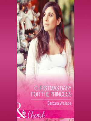 cover image of Christmas Baby For the Princess